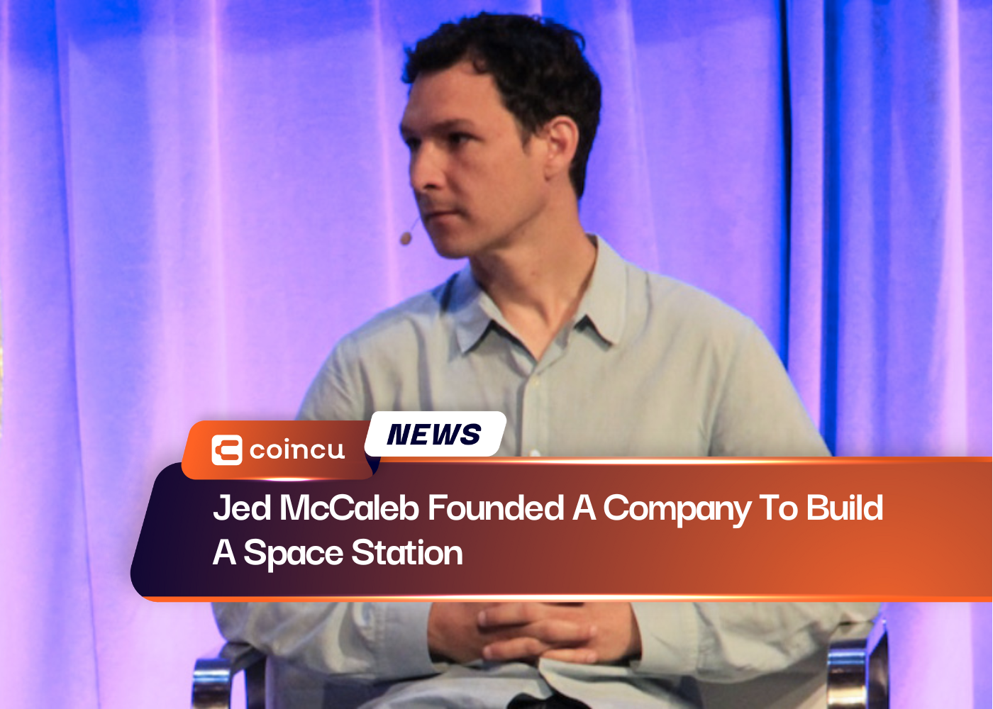 Jed McCaleb Founded A Company To Build A Space Station