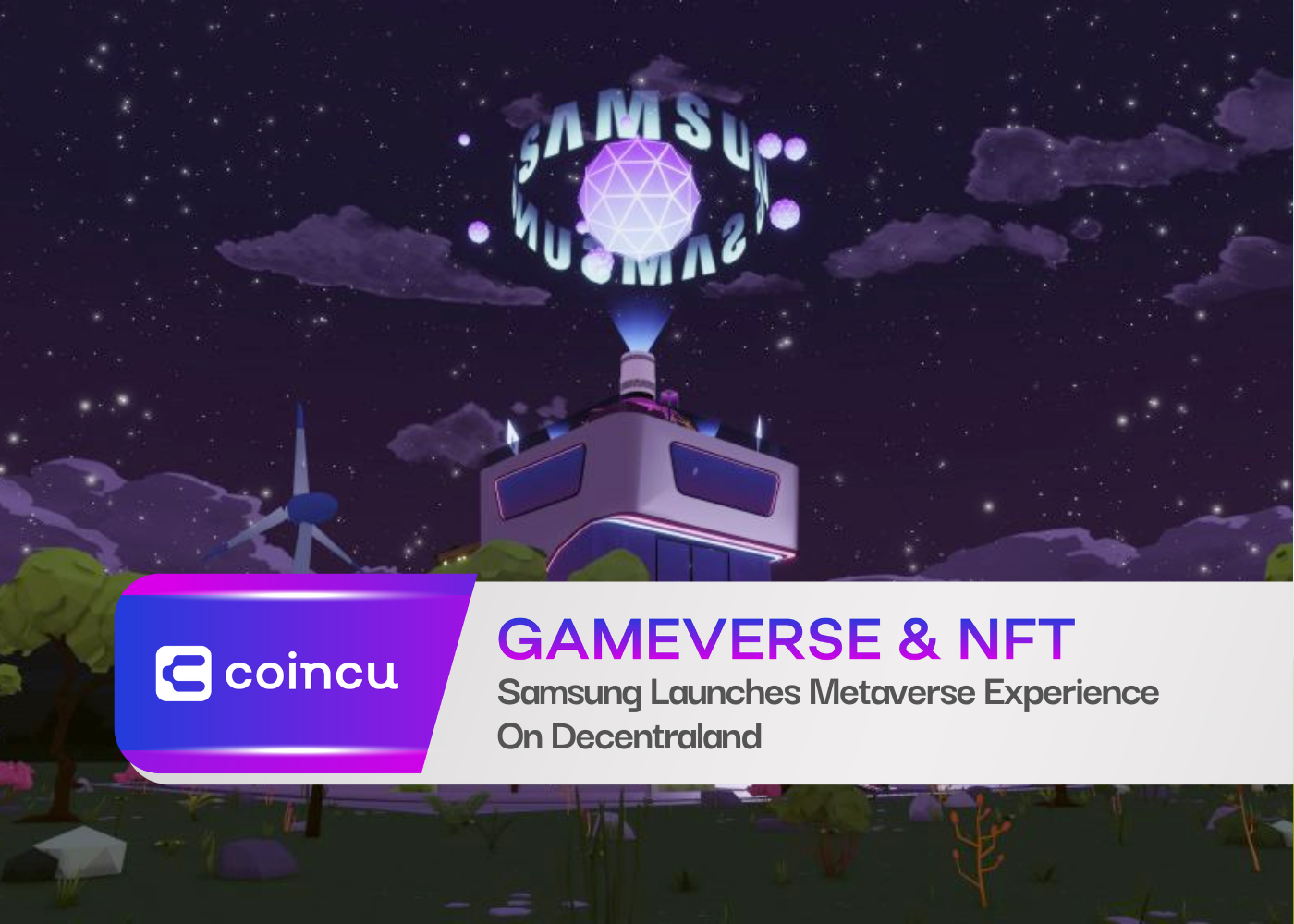 Samsung Launches Metaverse Experience On Decentraland