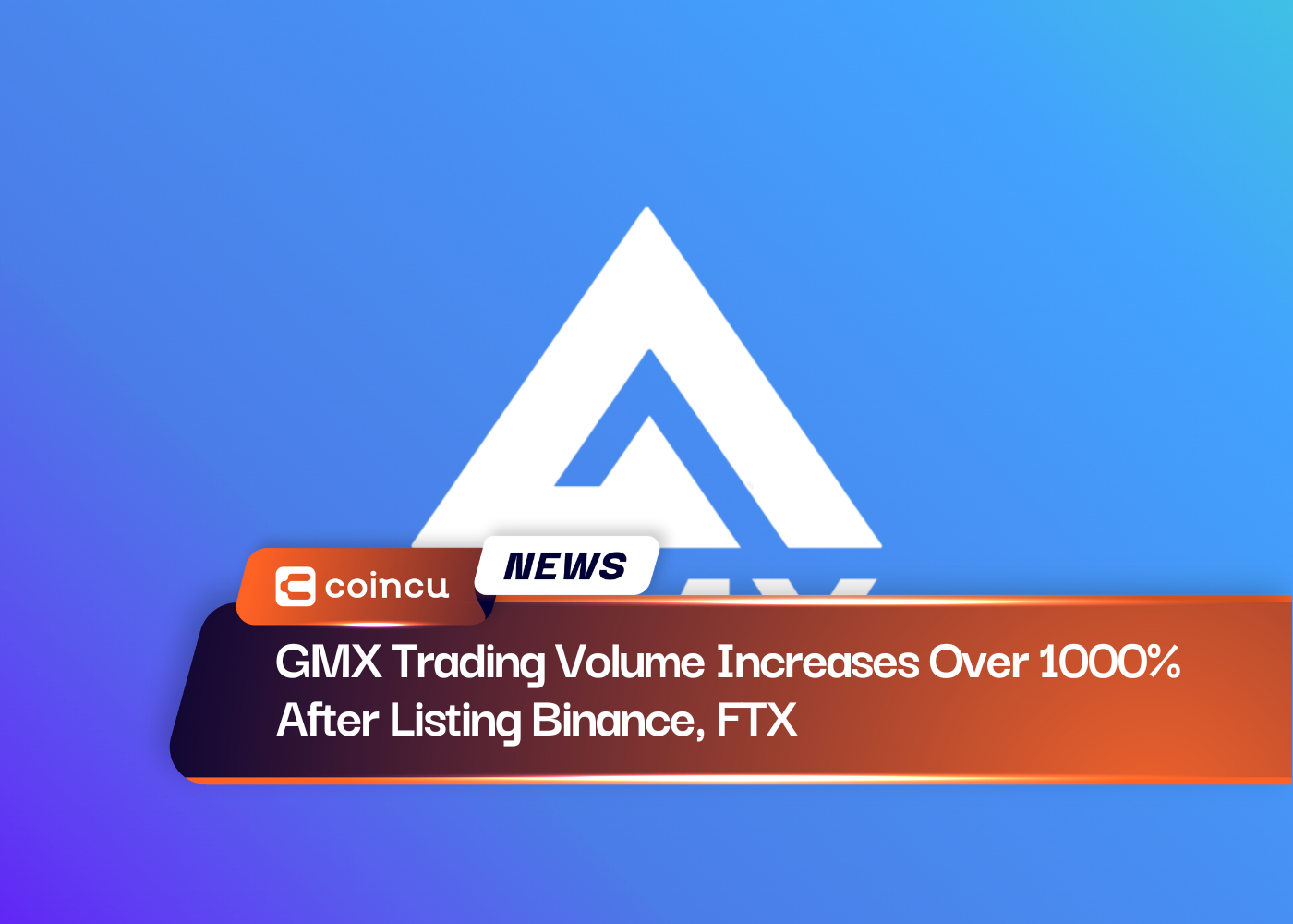 GMX Trading Volume Increases Over 1000% After Listing Binance, FTX