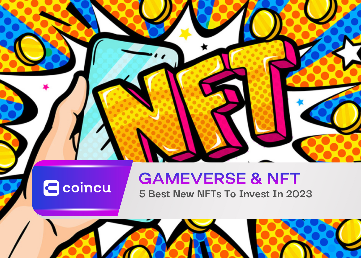5 Best New NFTs To Invest In 2023