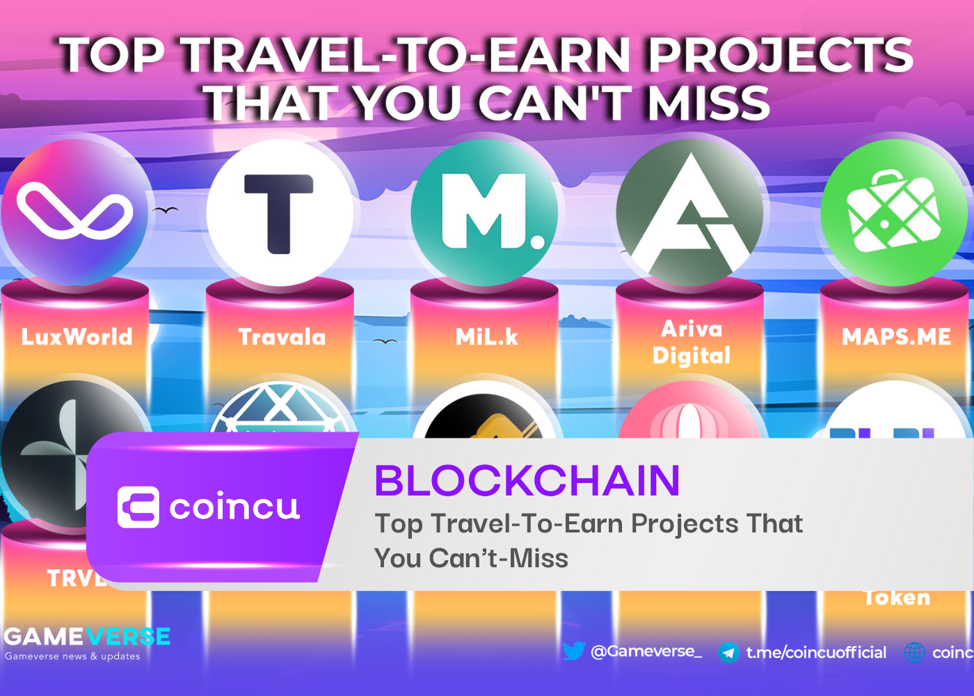 Top Travel-To-Earn Projects That You Can't-Miss