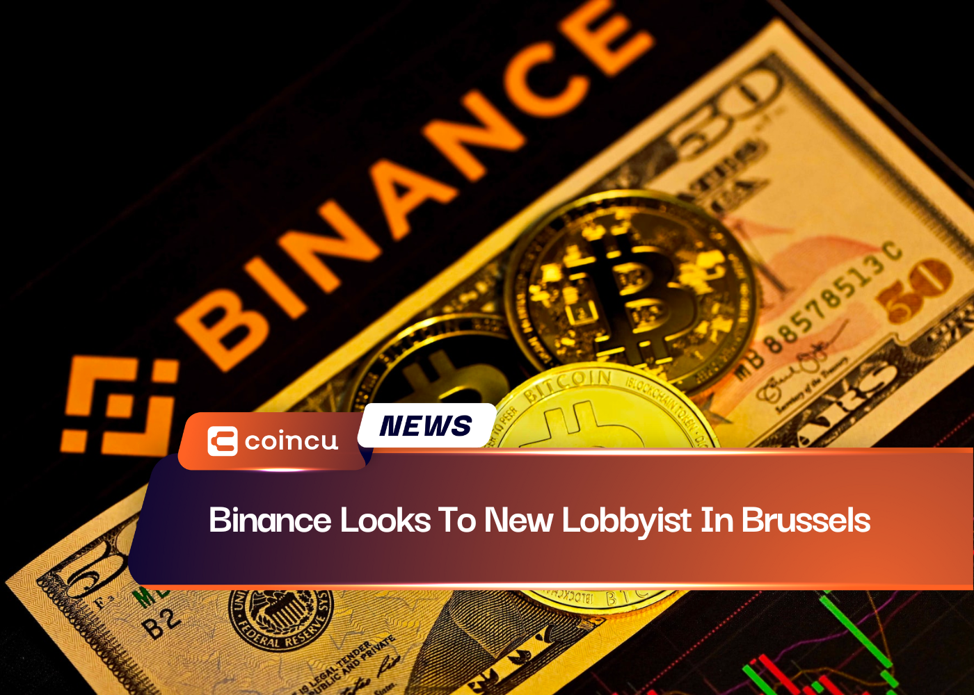 Binance Looks To New Lobbyist In Brussels