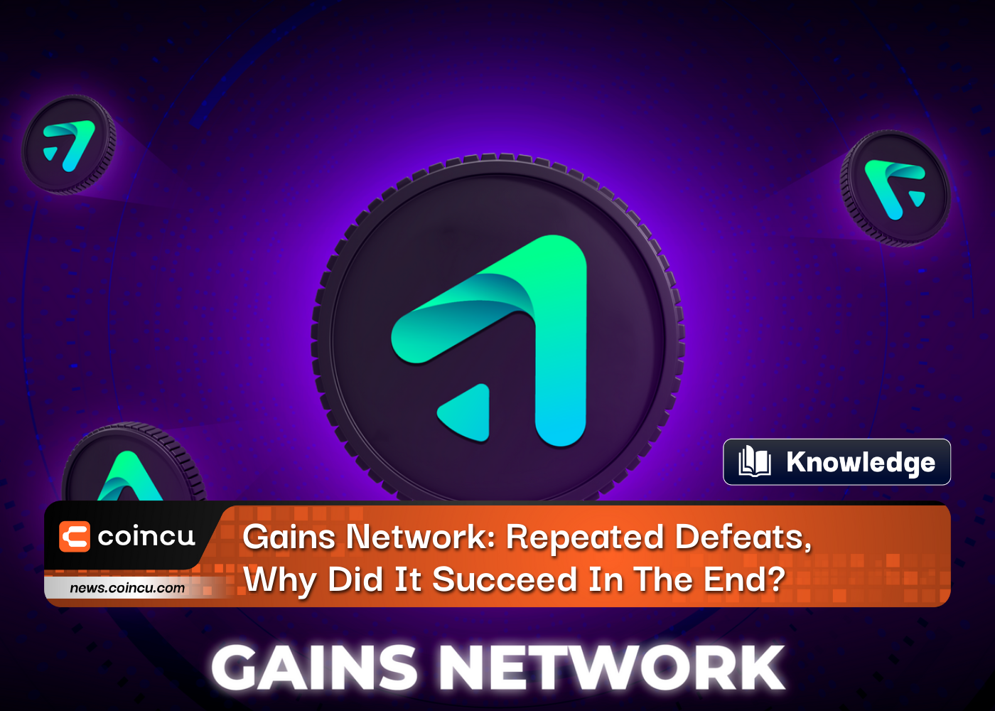 Gains Network: Repeated Defeats, Why Did It Succeed In The End?