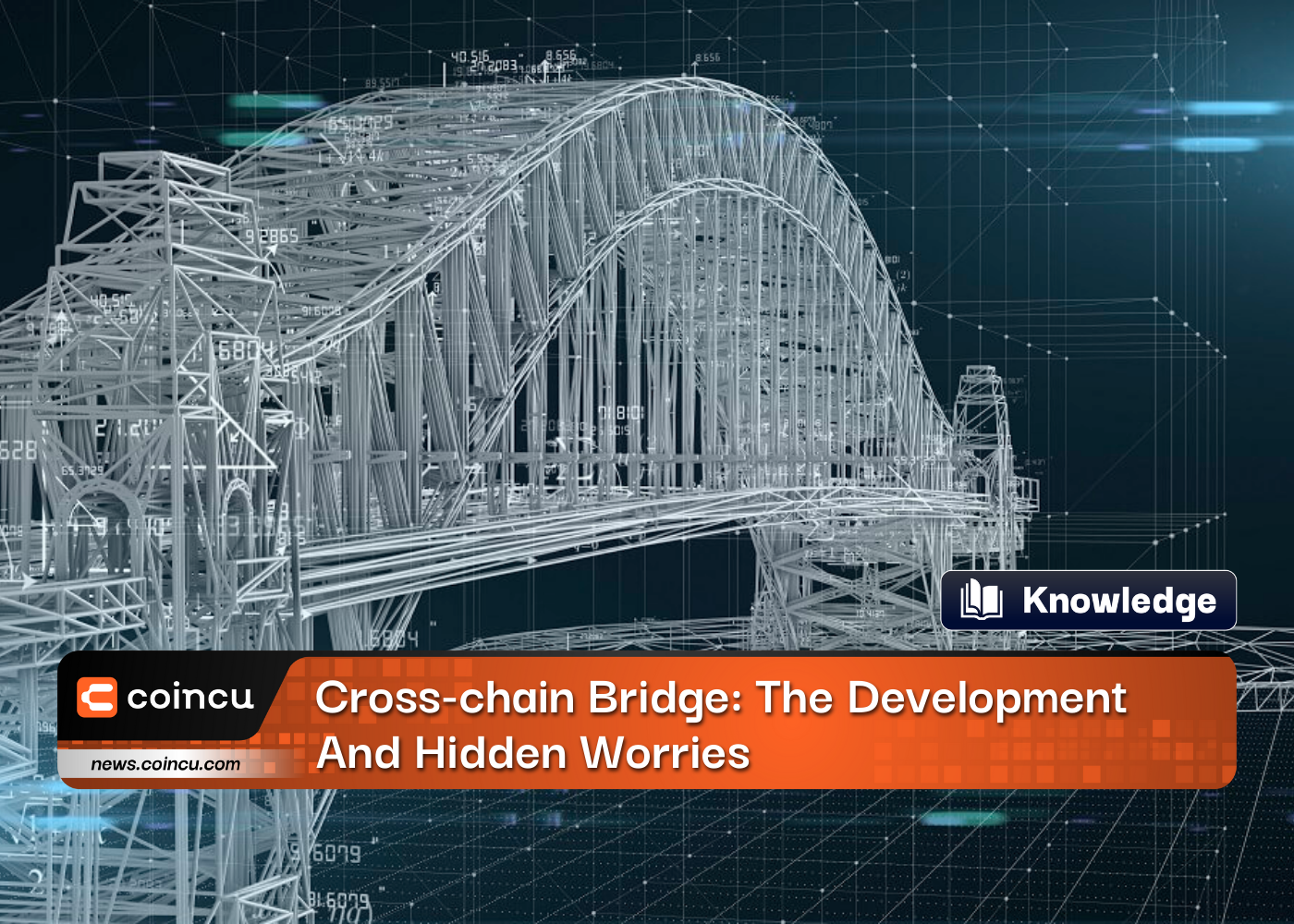 Cross-chain Bridge: The Development And Hidden Worries
