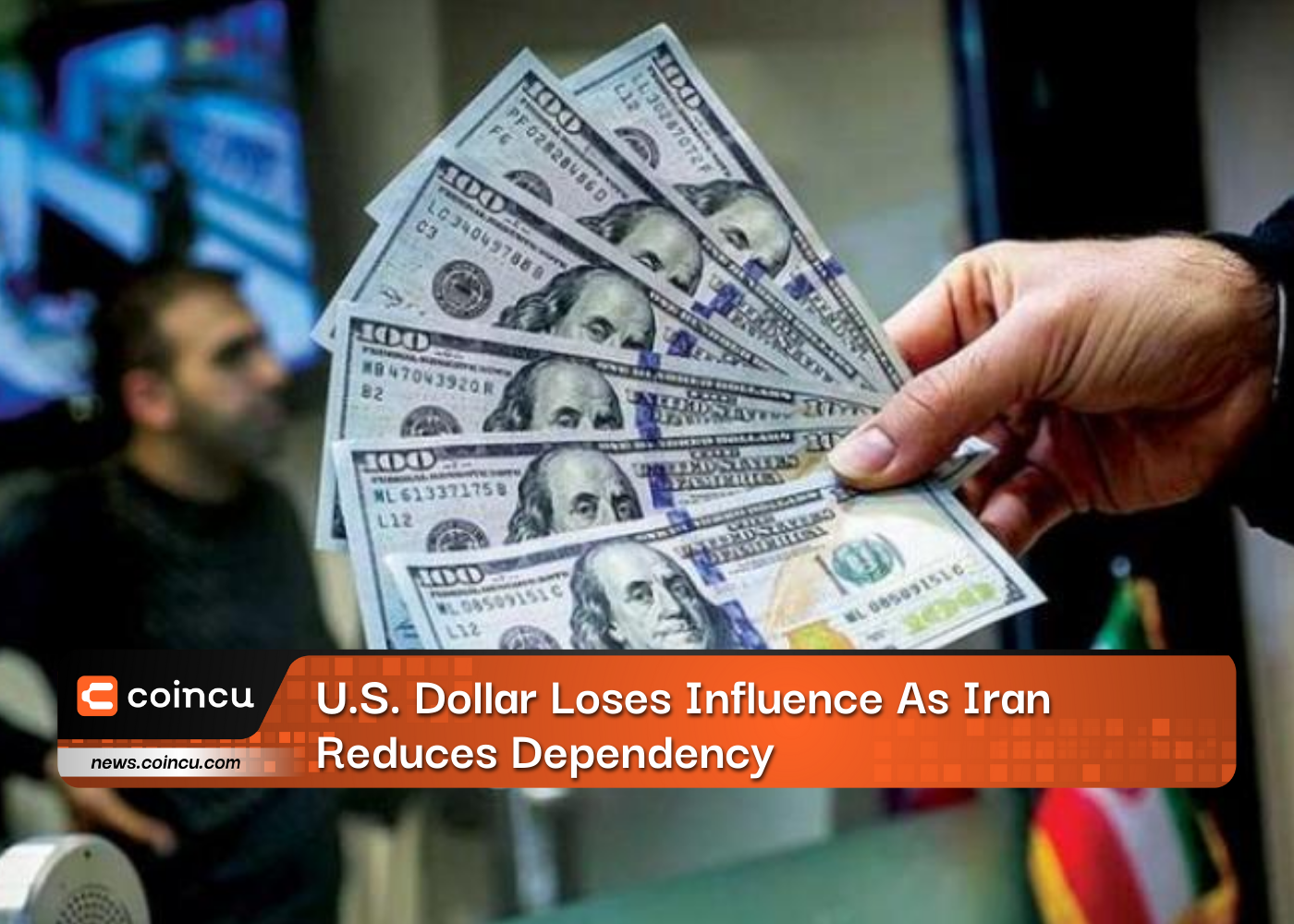 U.S. Dollar Loses Influence As Iran Reduces Dependency