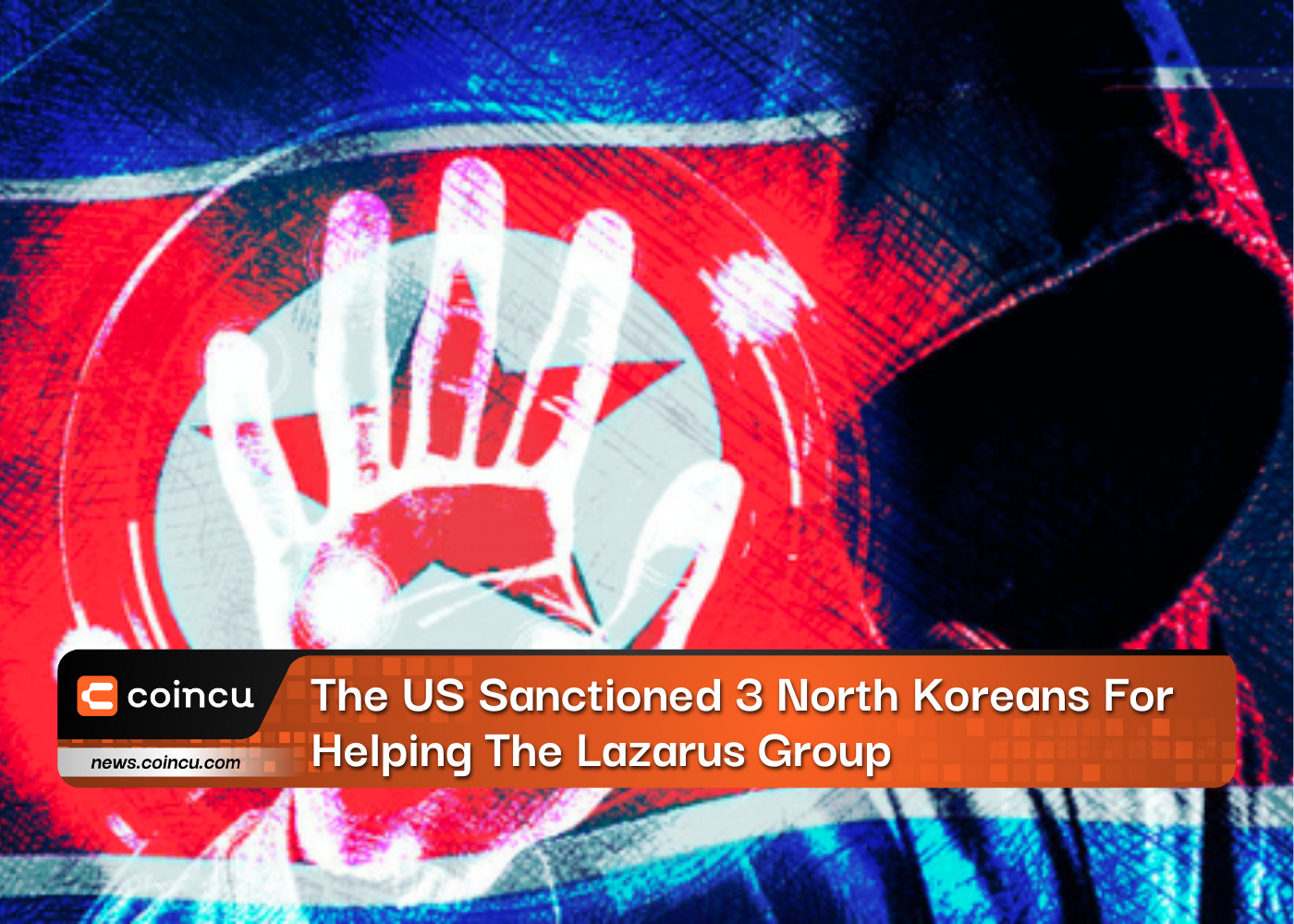 The US Sanctioned 3 North Koreans For Helping The Lazarus Group
