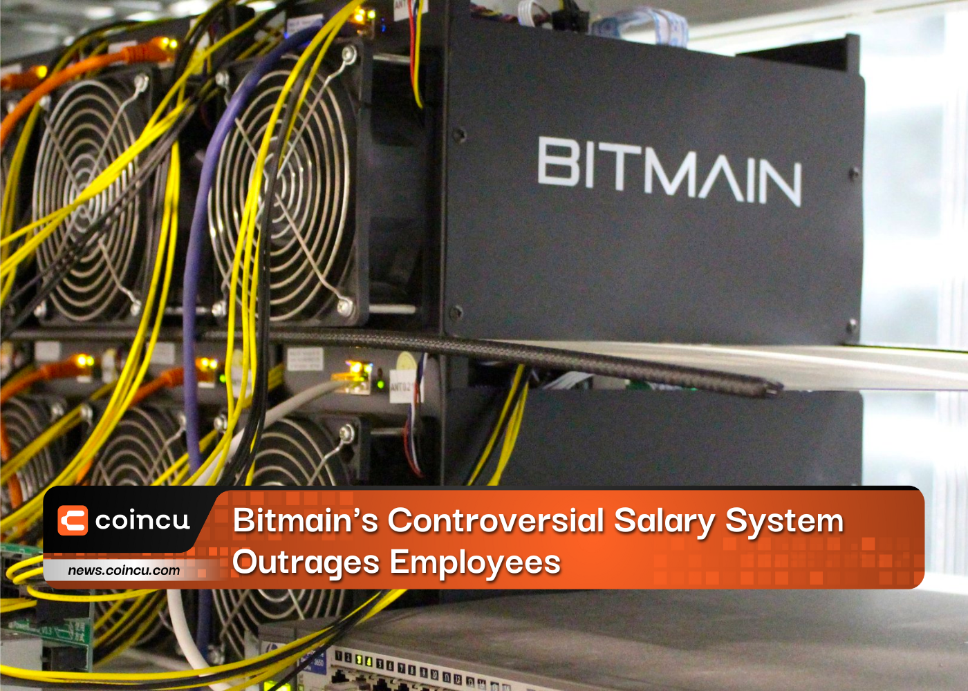 Bitmain's Controversial Salary System Outrages Employees