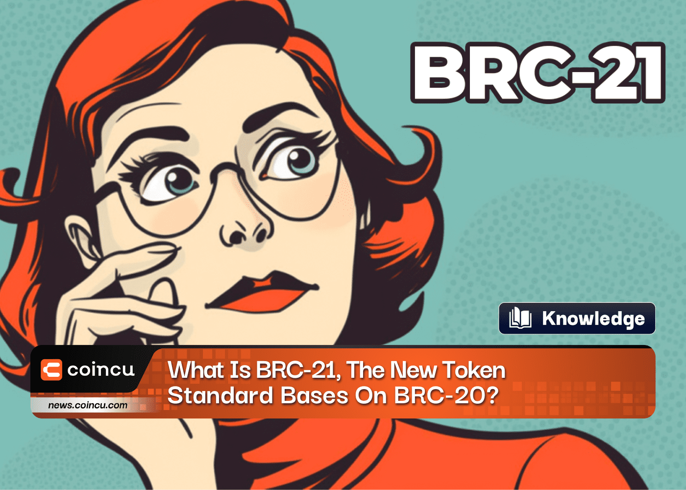 What Is BRC-21, The New Token Standard Bases On BRC-20?