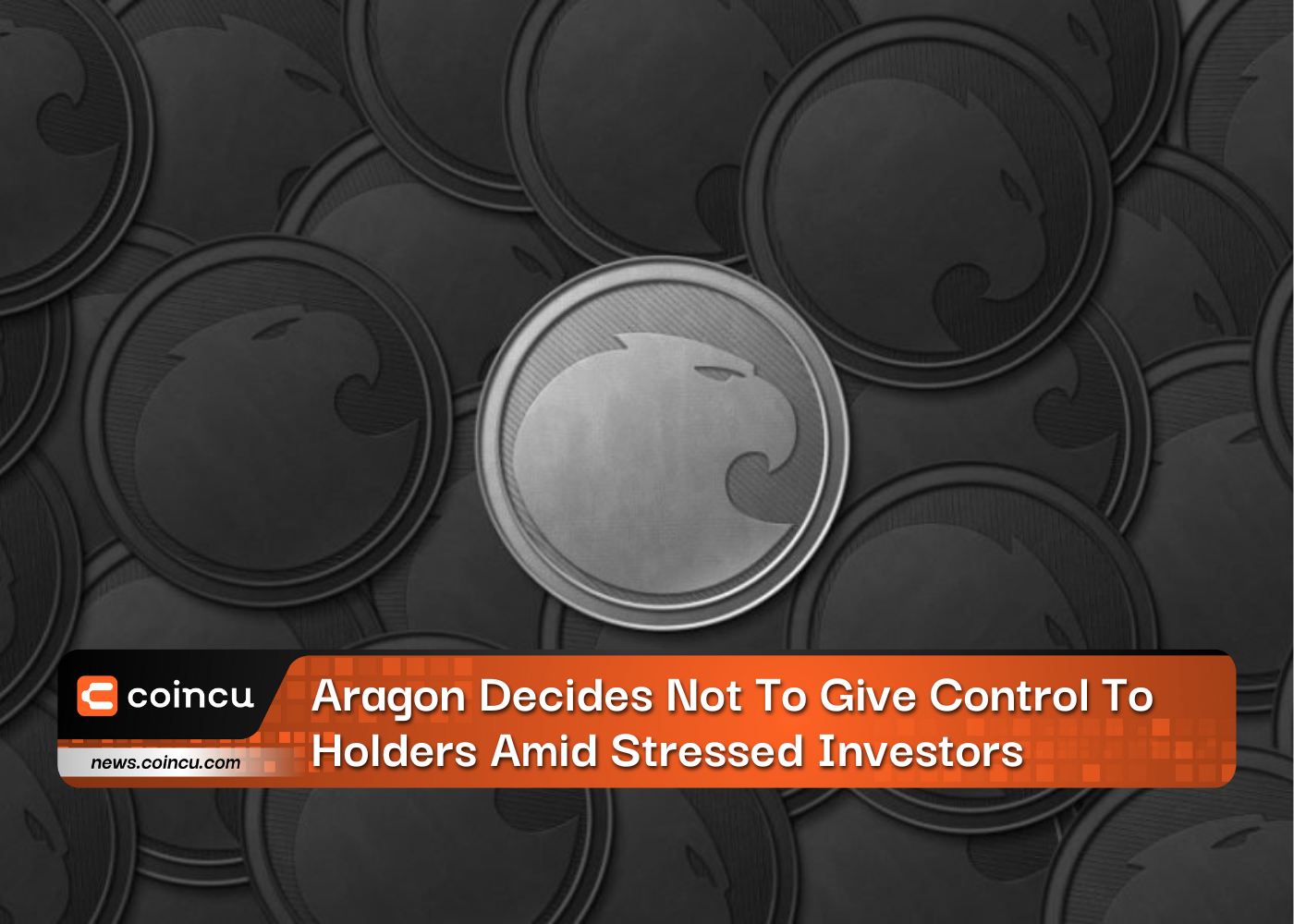 Aragon Decides Not To Give Control To Holders Amid Stressed Investors