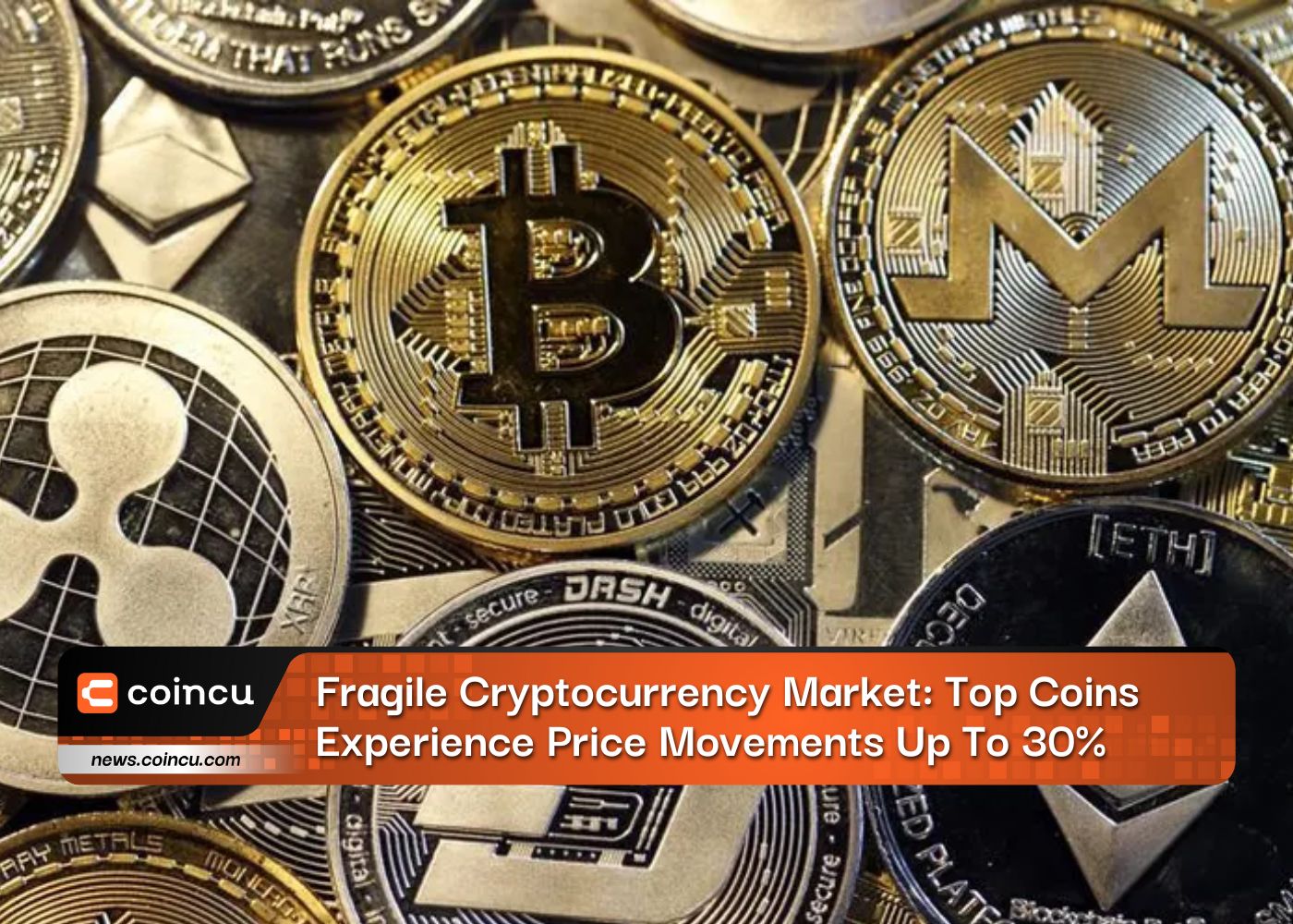 Fragile Cryptocurrency Market: Top Coins Experience Price Movements Up To 30%