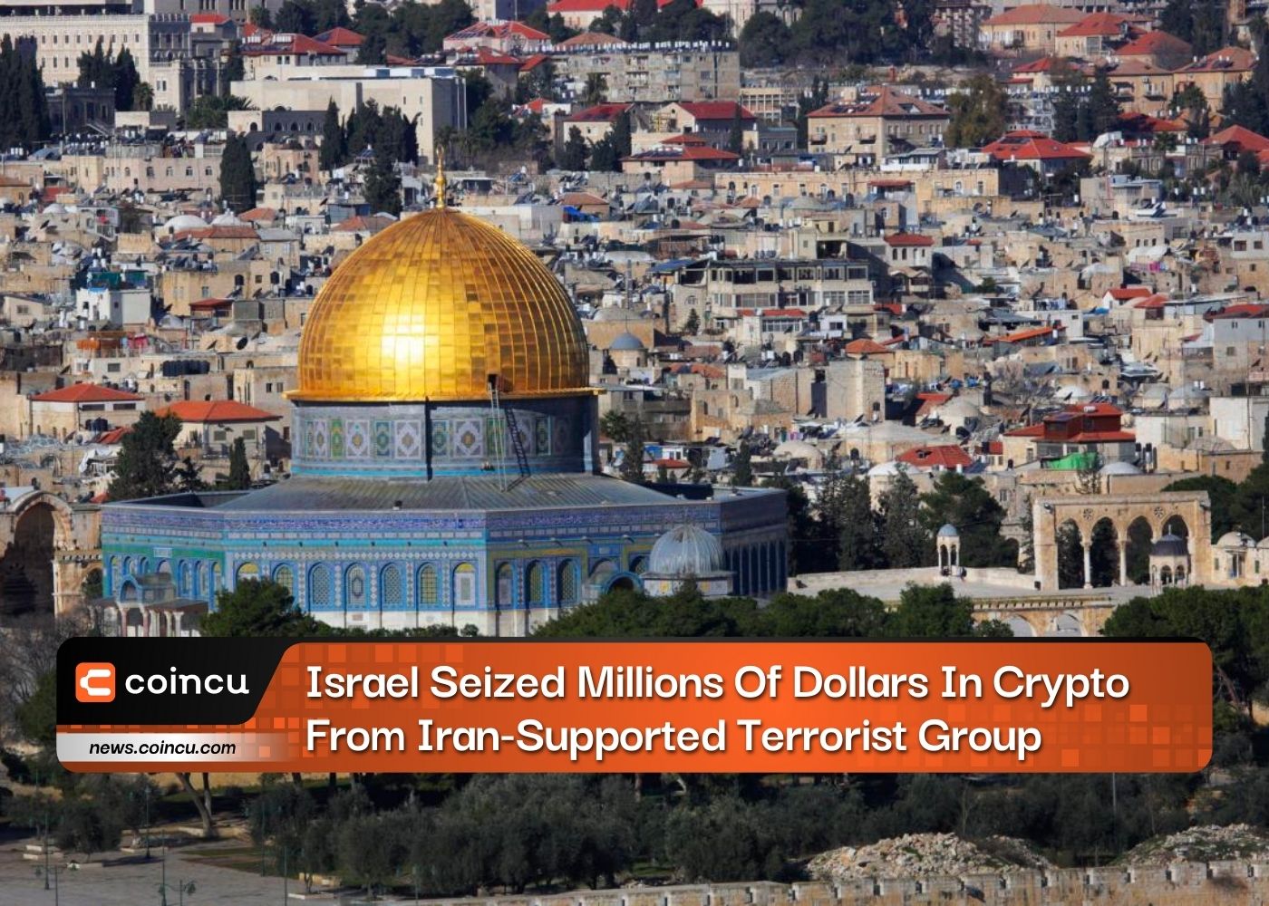 Israel Seized Millions Of Dollars In Crypto From Iran-Supported Terrorist Group