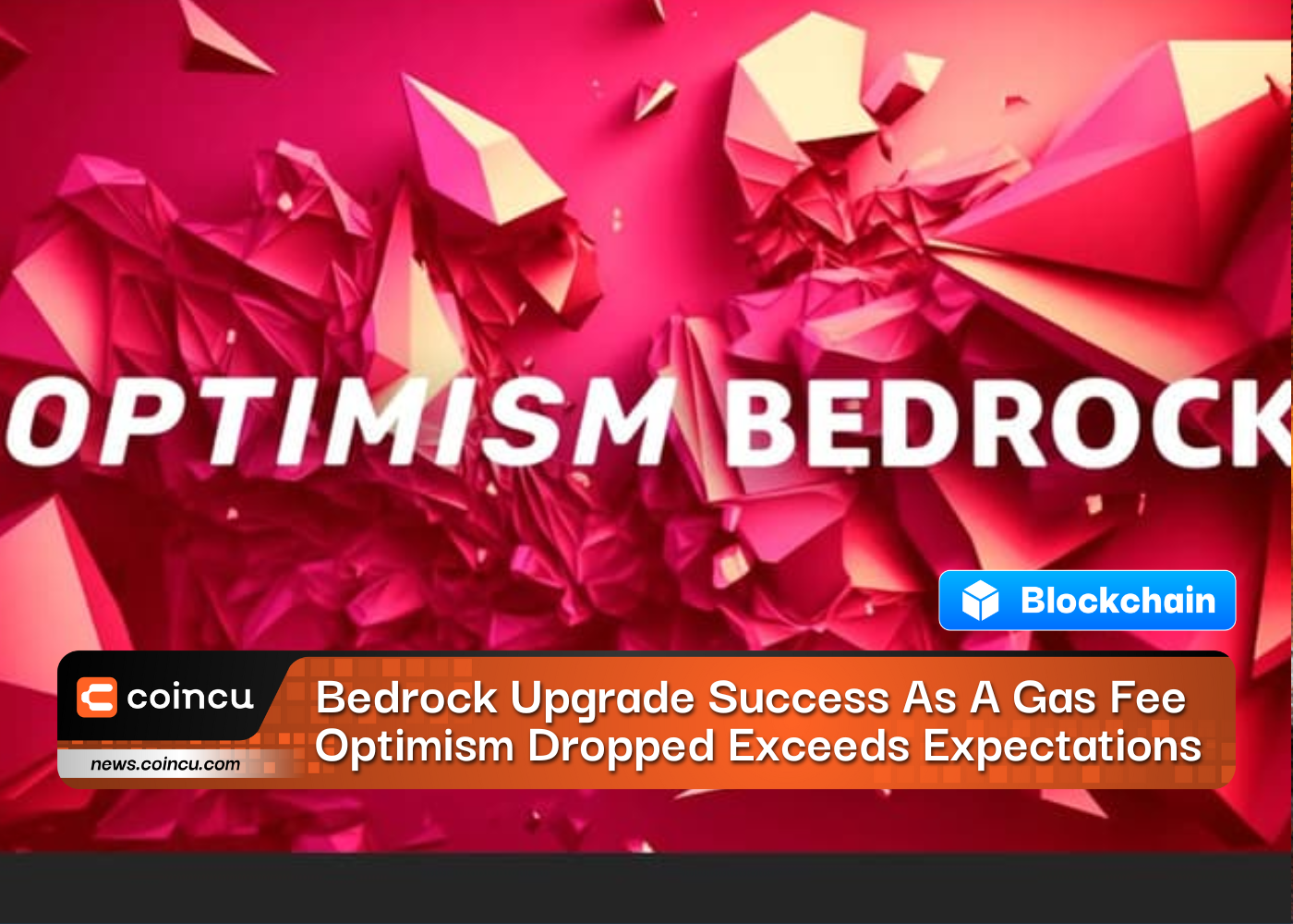 Bedrock Upgrade Success As A Gas Fee Optimism Dropped Exceeds Expectations