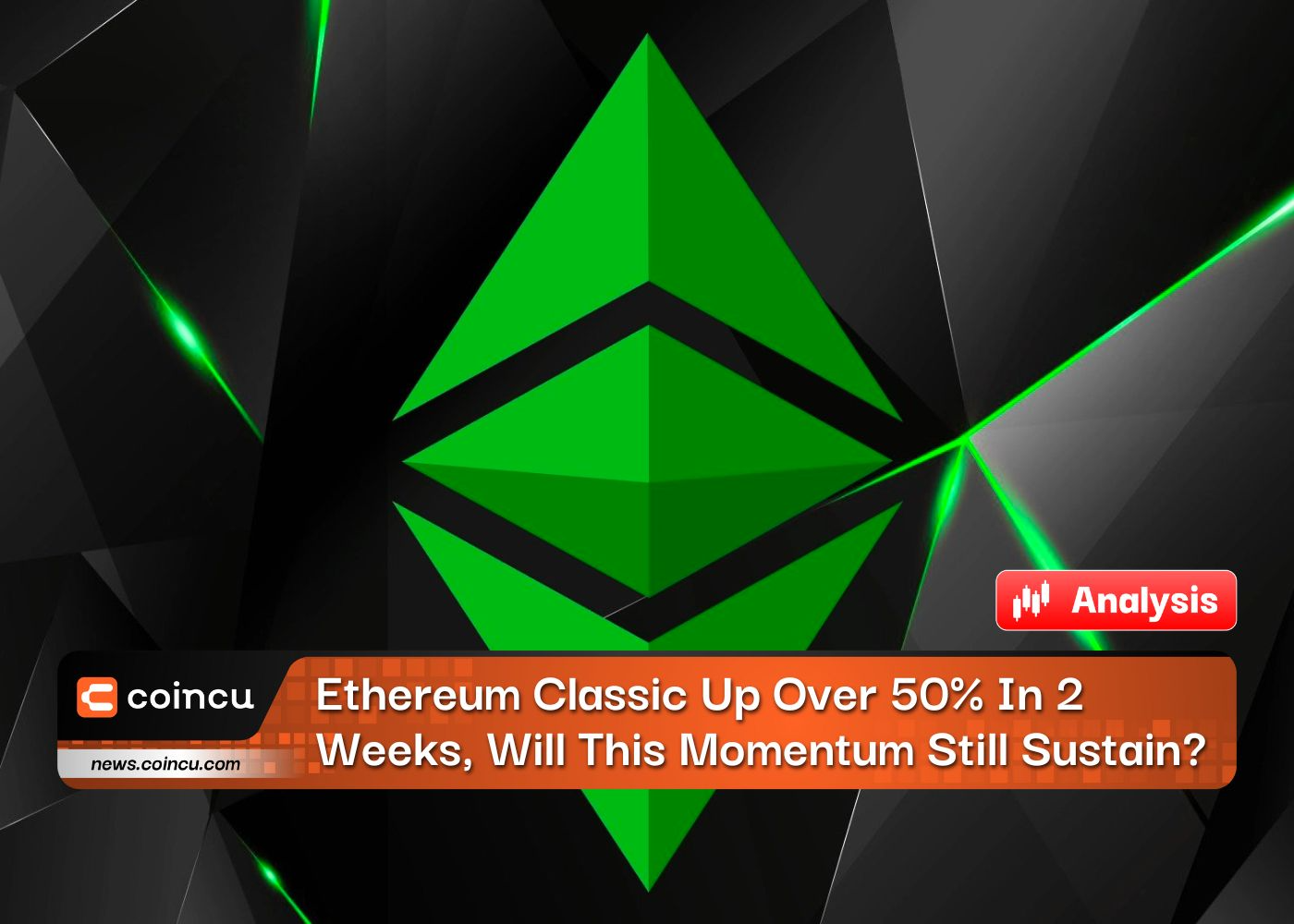 Ethereum Classic Up Over 50% In 2 Weeks, Will This Momentum Still Sustain?