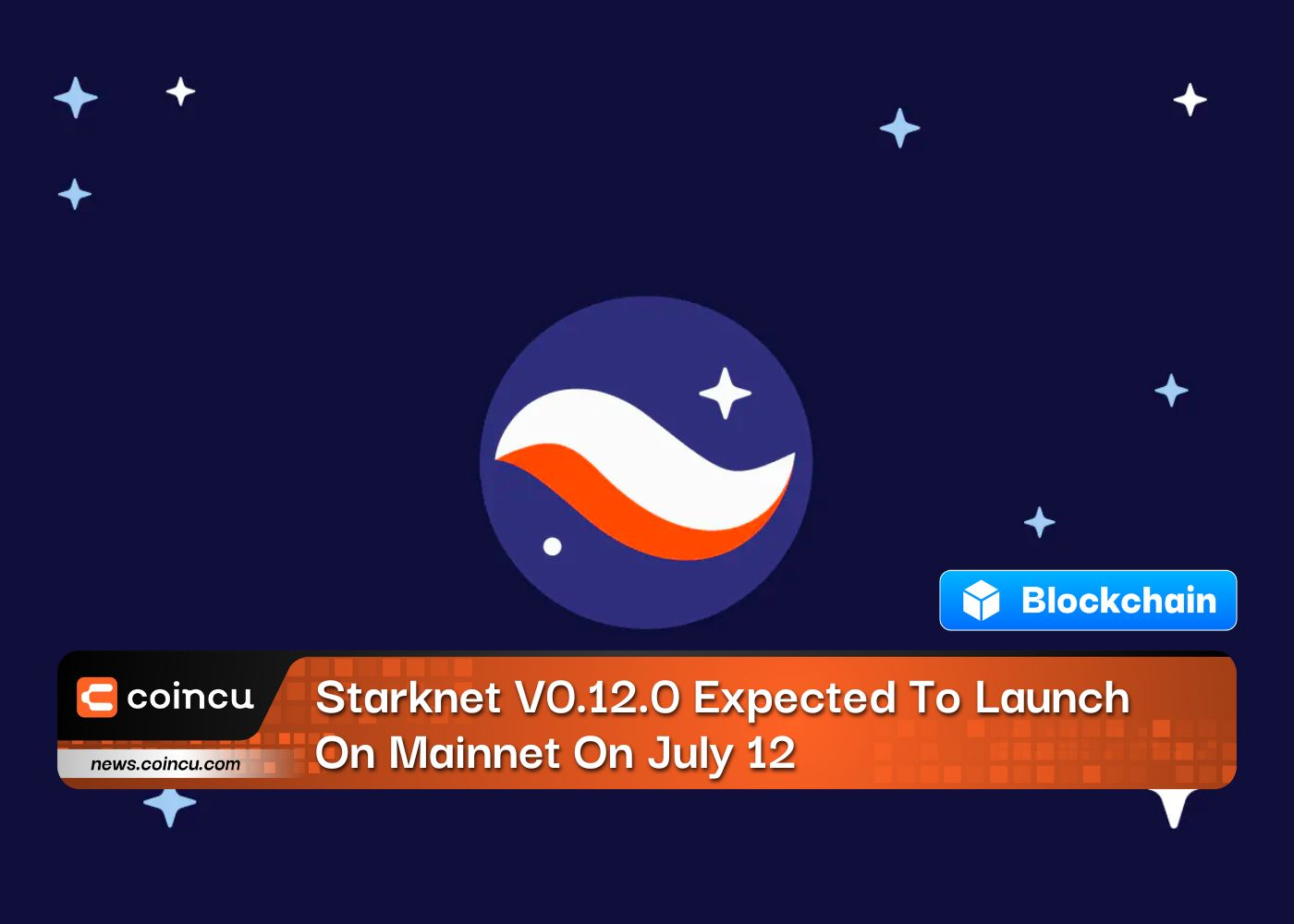 Starknet V0.12.0 Expected To Launch On Mainnet On July 12