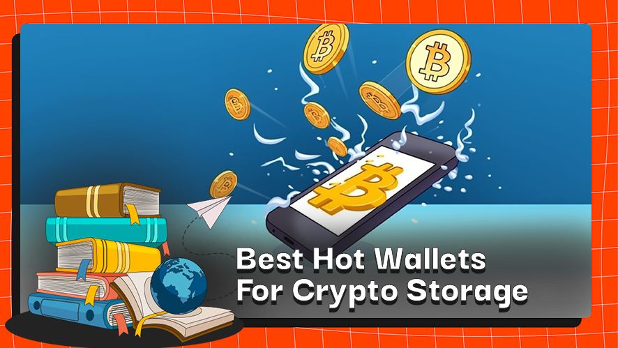 Top 5 Best Hot Wallets For Crypto Storage