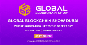 Global Blockchain Show Dubai Unveils Web3's Next Frontier
